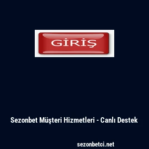 Sezonbet M&uuml;şteri Hizmetleri - Canlı Destek